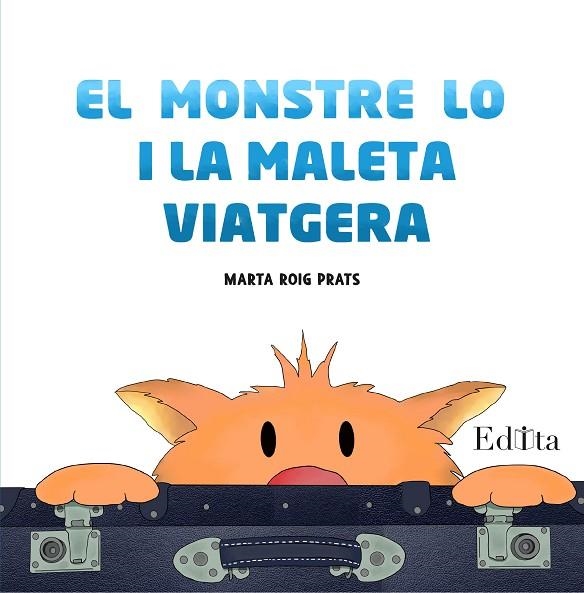 MONSTRE LO I LA MALETA VIATGERA, EL | 9788419476180 | ROIG PRATS, MARTA | Llibreria La Gralla | Llibreria online de Granollers