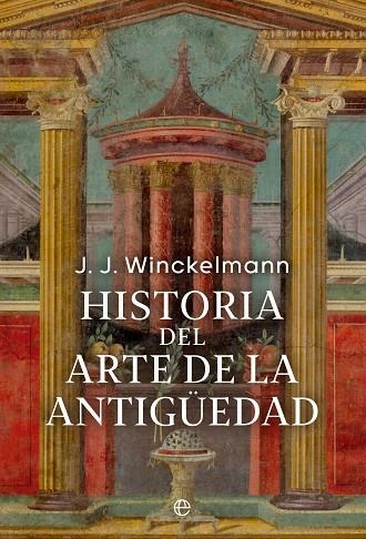 HISTORIA DEL ARTE DE LA ANTIGÜEDAD | 9788413846620 | WINCKELMANN, JOHAN JOACHIM | Llibreria La Gralla | Llibreria online de Granollers