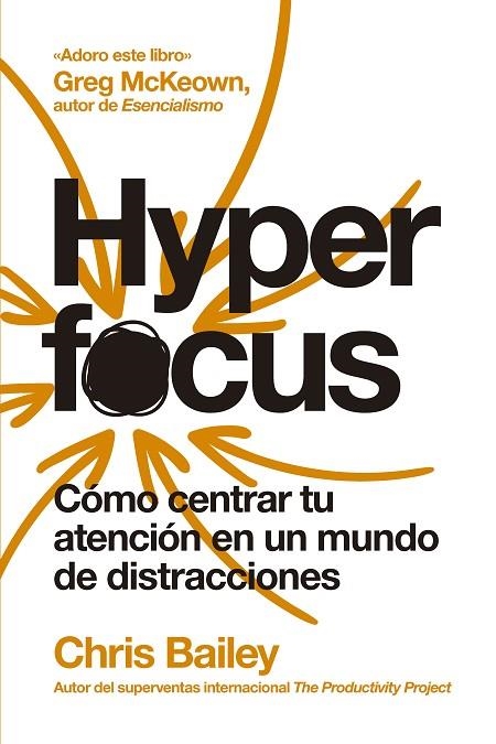 HYPERFOCUS (2ª ED) | 9788417963835 | BAILEY, CHRIS | Llibreria La Gralla | Llibreria online de Granollers