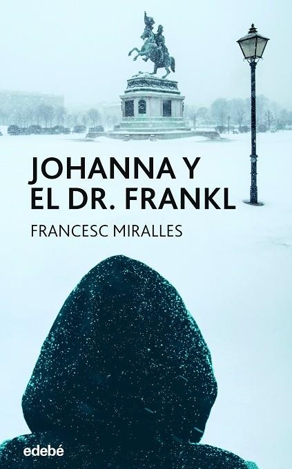 JOHANNA Y EL DR. FRANKL | 9788468359052 | MIRALLES CONTIJOCH, FRANCESC | Llibreria La Gralla | Llibreria online de Granollers