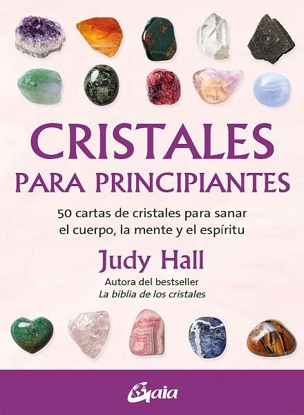 CRISTALES PARA PRINCIPIANTES | 9788411080521 | HALL, JUDY | Llibreria La Gralla | Llibreria online de Granollers