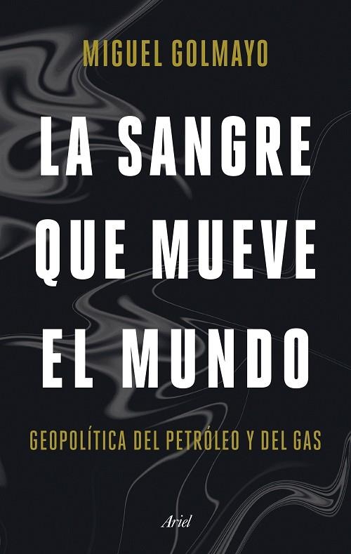 SANGRE QUE MUEVE EL MUNDO,LA  | 9788434436893 | GOLMAYO, MIGUEL | Llibreria La Gralla | Llibreria online de Granollers