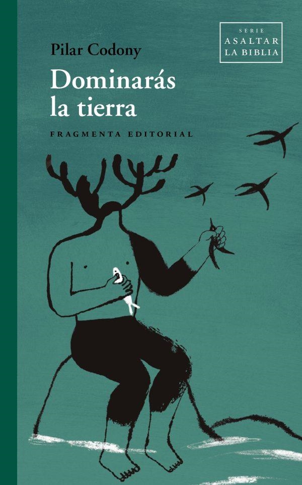 DOMINARÁS LA TIERRA | 9788417796921 | CODONY, PILAR | Llibreria La Gralla | Llibreria online de Granollers