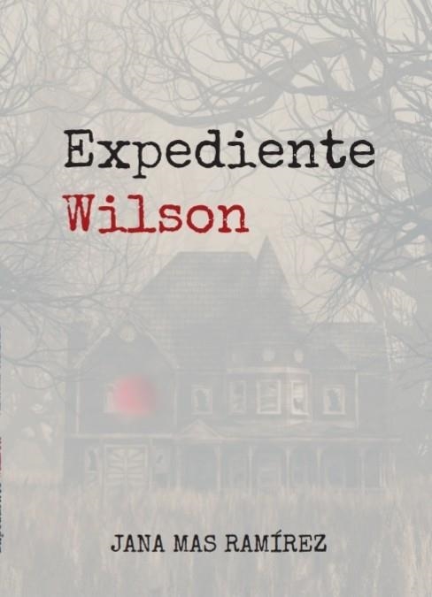 EXPEDIENTE WILSON | 9788409568840 | MAS RAMIREZ, JANA | Llibreria La Gralla | Llibreria online de Granollers