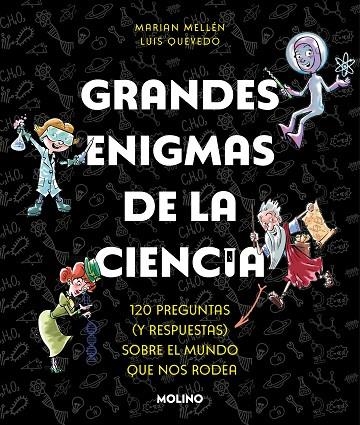 GRANDES ENIGMAS DE LA CIENCIA | 9788427240490 | MELLÉN, MARIAN / QUEVEDO, LUIS | Llibreria La Gralla | Llibreria online de Granollers