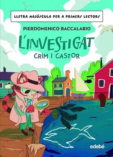 L'INVESTIGAT: CRIM I CASTOR | 9788468370330 | BACCALARIO, PIERDOMENICO | Llibreria La Gralla | Llibreria online de Granollers