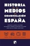HISTORIA DE LOS MEDIOS DE COMUNICACIÓN EN ESPAÑA | 9788413529264 | VVAA | Llibreria La Gralla | Llibreria online de Granollers