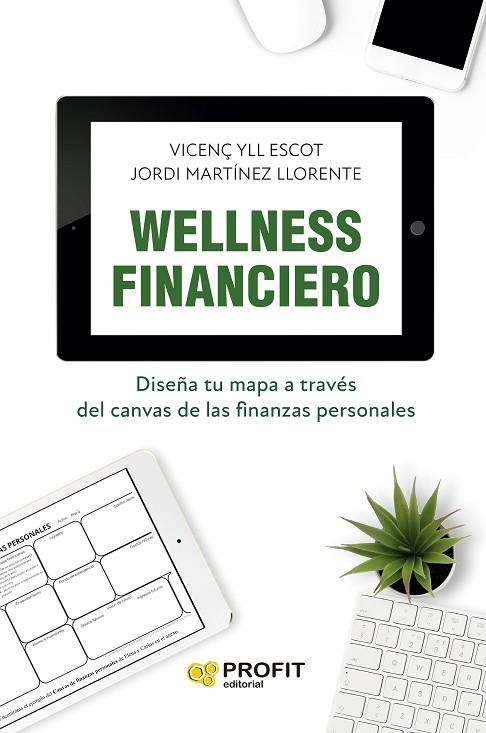 WELLNESS FINANCIERO | 9788419841261 | YLL ESCOT, VICENÇ / MARTINEZ LLORENTE, JORDI | Llibreria La Gralla | Llibreria online de Granollers