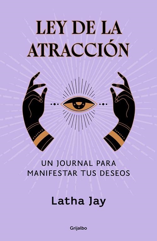 LEY DE LA ATRACCIÓN | 9788425366963 | JAY, LATHA | Llibreria La Gralla | Llibreria online de Granollers