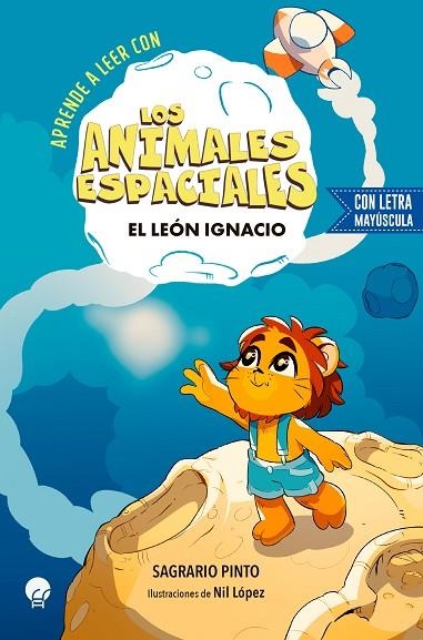 APRENDE CON LOS ANIMALES ESPACIALES (LEÓN) | 9788419472748 | PINTO, SAGRARIO | Llibreria La Gralla | Llibreria online de Granollers