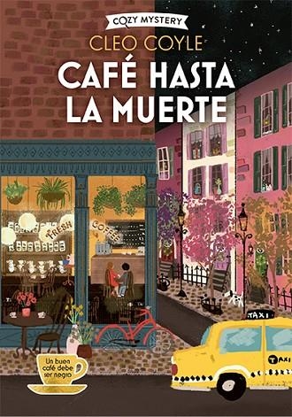 CAFÉ HASTA LA MUERTE (COZY MYSTERY) | 9788419599650 | COYLE, CLEO | Llibreria La Gralla | Llibreria online de Granollers