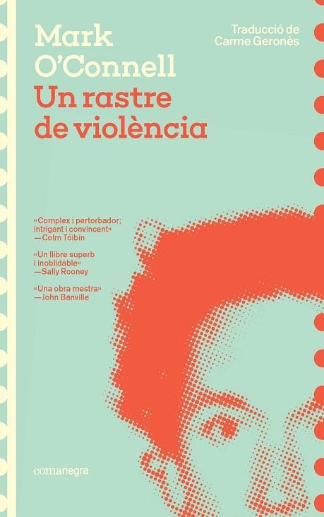 UN RASTRE DE VIOLÈNCIA | 9788419590947 | O'CONNELL, MARK | Llibreria La Gralla | Llibreria online de Granollers