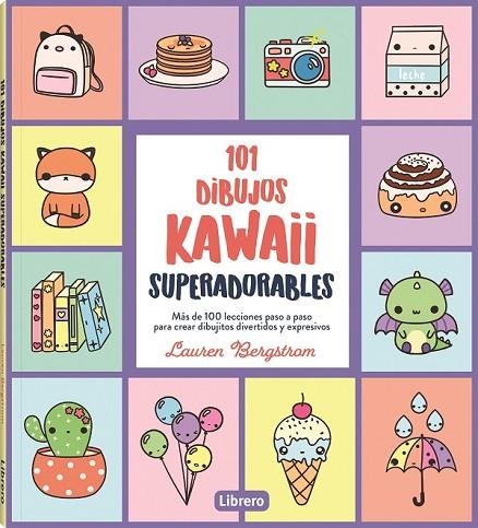 101 DIBUJOS KAWAII SUPERADORABLES | 9788411540544 | BERGSTROM, LAUREN | Llibreria La Gralla | Llibreria online de Granollers