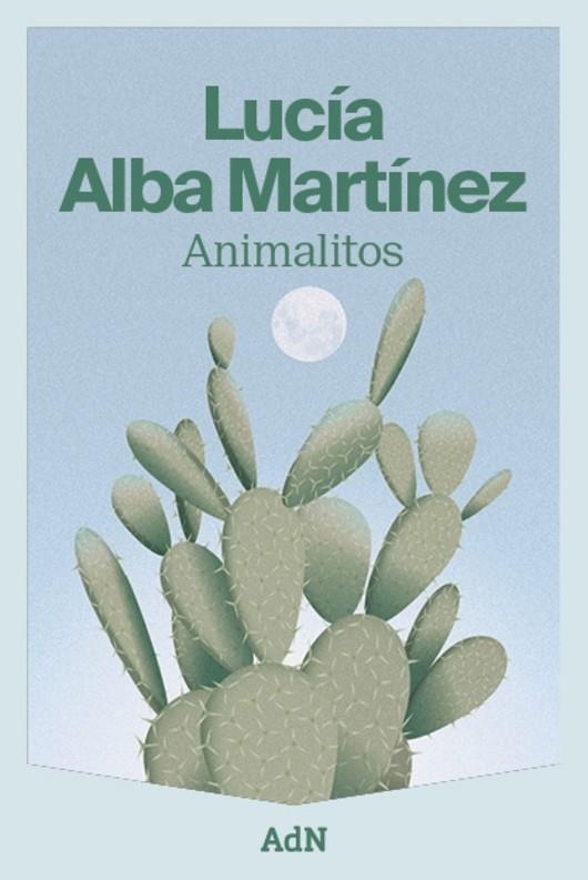 ANIMALITOS | 9788410138186 | ALBA MARTÍNEZ, LUCÍA | Llibreria La Gralla | Llibreria online de Granollers