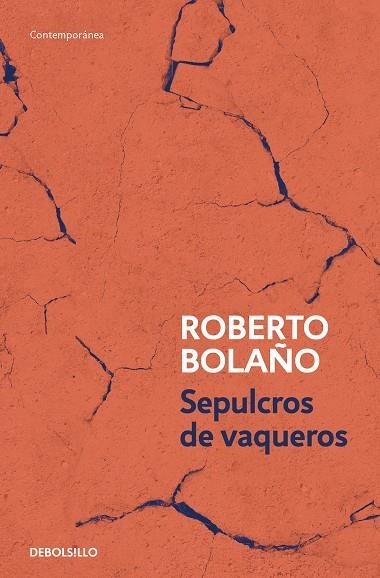 SEPULCROS DE VAQUEROS (BOLSILLO) | 9788466375818 | BOLAÑO, ROBERTO | Llibreria La Gralla | Llibreria online de Granollers