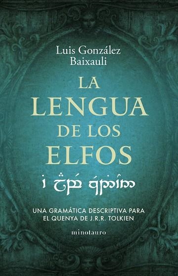 LENGUA DE LOS ELFOS, LA | 9788445016916 | GONZÁLEZ B., LUIS | Llibreria La Gralla | Llibreria online de Granollers