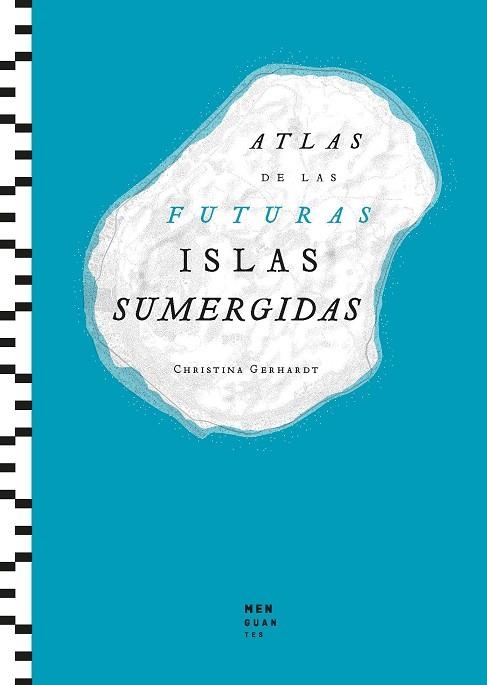 ATLAS DE LAS FUTURAS ISLAS SUMERGIDAS | 9788412827705 | GERHARDT, CHRISTINA | Llibreria La Gralla | Librería online de Granollers