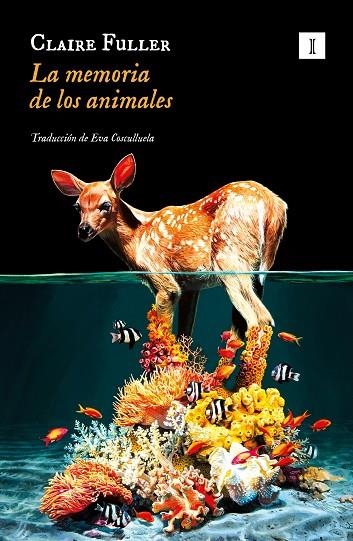 MEMORIA DE LOS ANIMALES, LA | 9788419581358 | FULLER, CLAIRE | Llibreria La Gralla | Llibreria online de Granollers