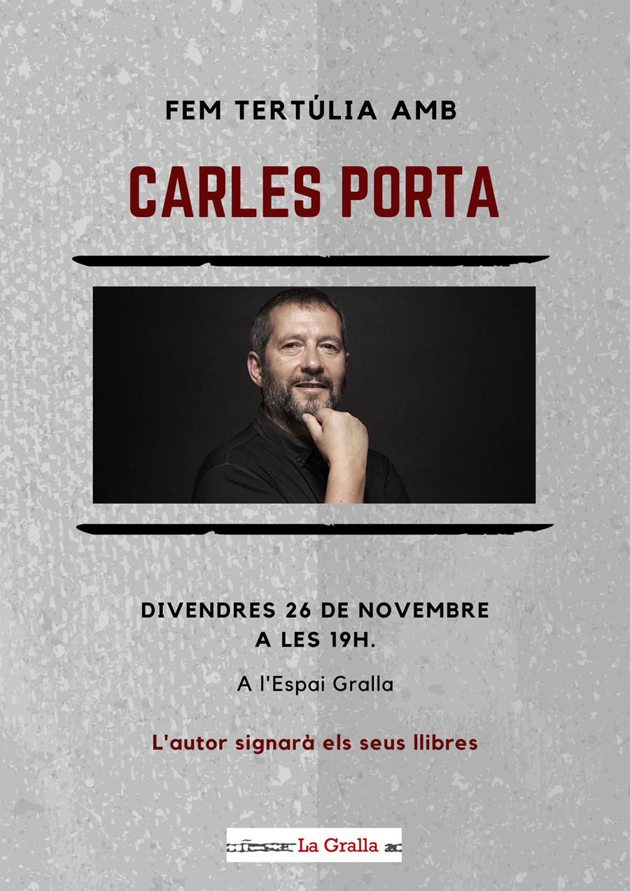 Fem tertúlia amb Carles Porta - Llibreria La Gralla | Librería online de Granollers