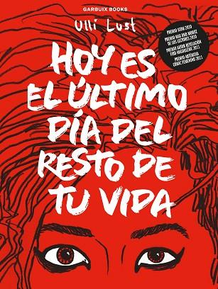 HOY ES EL ÚLTIMO DÍA DEL RESTO DE TU VIDA | 9788419393111 | LUST, ULLI | Llibreria La Gralla | Llibreria online de Granollers