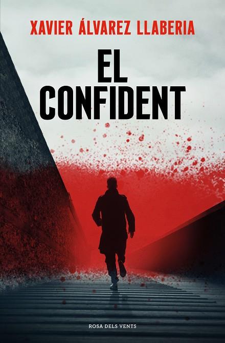 CONFIDENT, EL  | 9788419259325 | ÁLVAREZ LLABERIA, XAVIER | Llibreria La Gralla | Librería online de Granollers