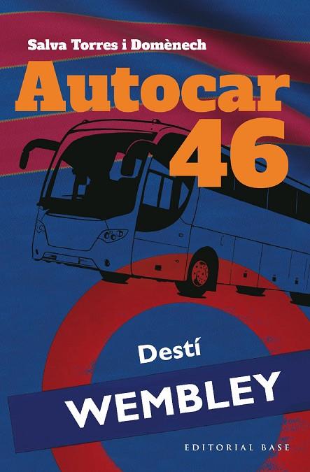 AUTOCAR 46. DESTÍ: WEMBLEY | 9788419007384 | TORRES I DOMÈNECH, SALVA | Llibreria La Gralla | Llibreria online de Granollers