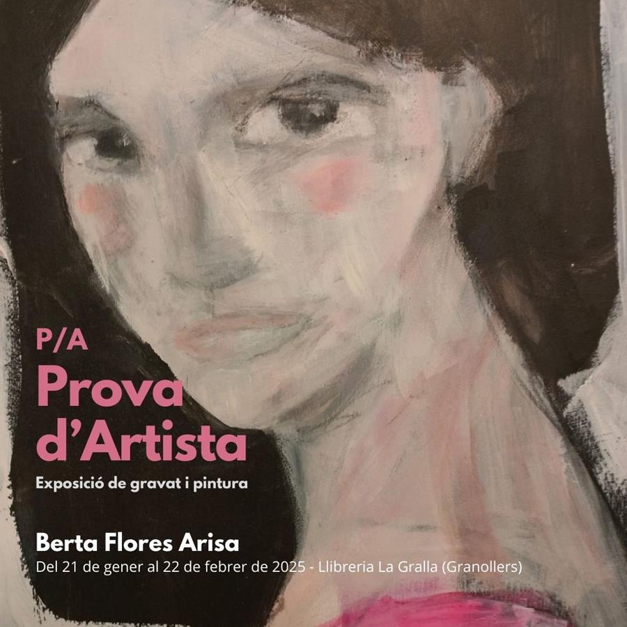 Inici de l'exposició Prova d'Artista de Berta Flores - Llibreria La Gralla | Librería online de Granollers