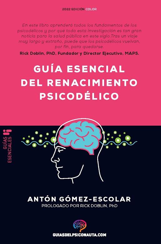 GUÍA ESENCIAL DE RENACIMIENTO PSICODÉLICO | 9788418943188 | GÓMEZ-ESCOLAR, ANTÓN | Llibreria La Gralla | Llibreria online de Granollers