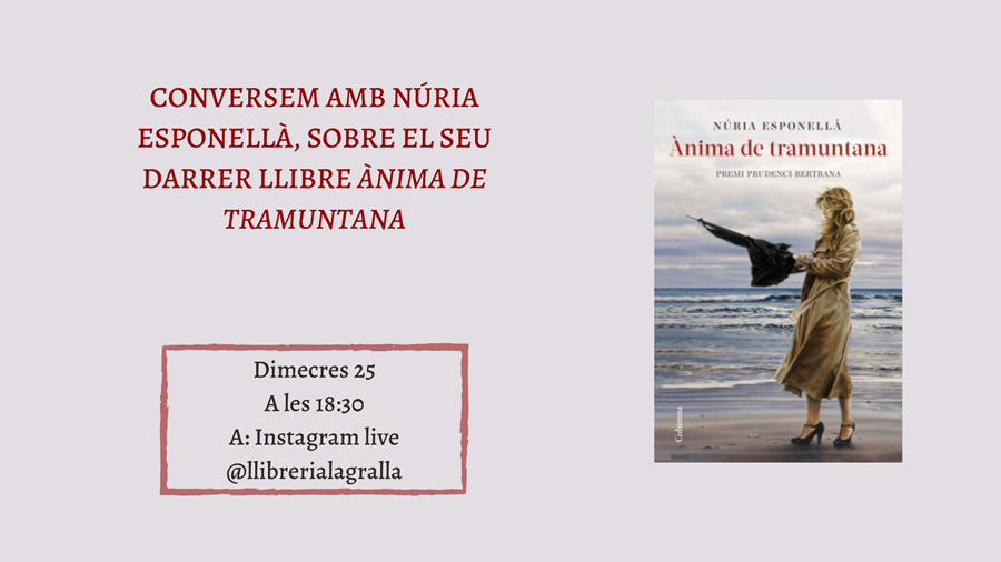 Conversa amb Núria Esponellà, autora d'"Ànima de Tramuntana" - Llibreria La Gralla | Llibreria online de Granollers