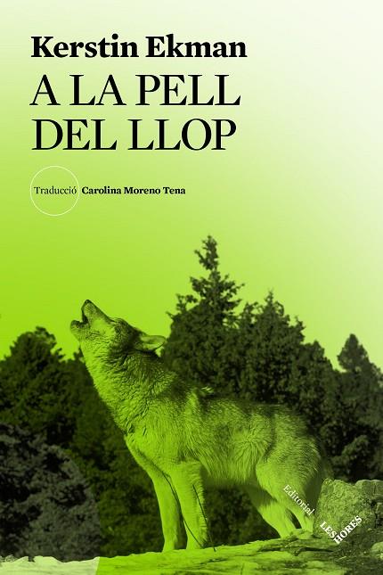 A LA PELL DEL LLOP | 9788412639445 | EKMAN, KERSTIN | Llibreria La Gralla | Llibreria online de Granollers