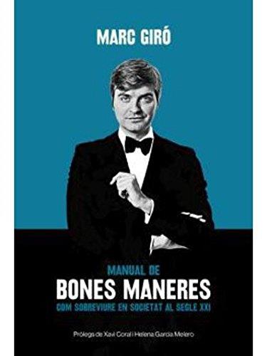 MANUAL DE BONES MANERES | 9788415269502 | GIRO, MARC | Llibreria La Gralla | Llibreria online de Granollers