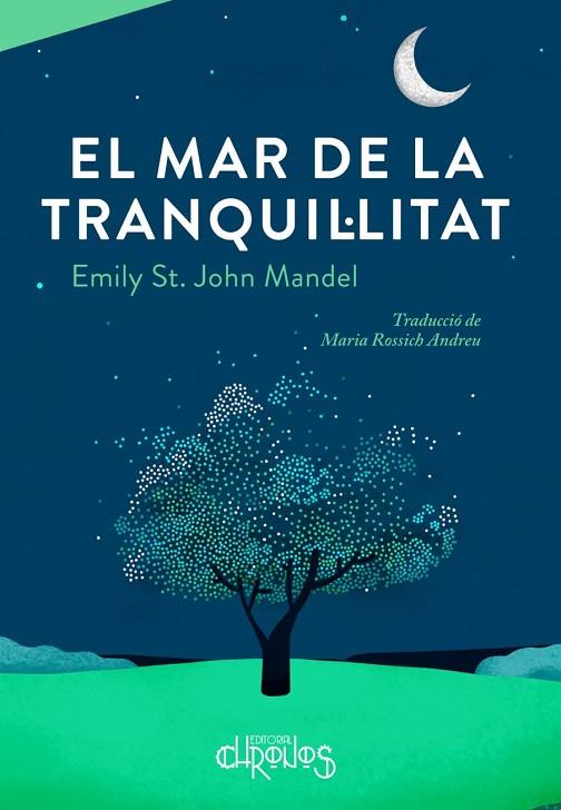 MAR DE LA TRANQUIL·LITAT, EL  | 9788412498035 | ST. JOHN MANDEL, EMILY | Llibreria La Gralla | Llibreria online de Granollers