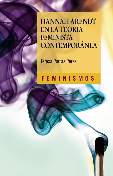 HANNAH ARENDT EN LA TEORÍA FEMINISTA CONTEMPORÁNEA | 9788437644424 | PORTAS PÉREZ, TERESA | Llibreria La Gralla | Llibreria online de Granollers