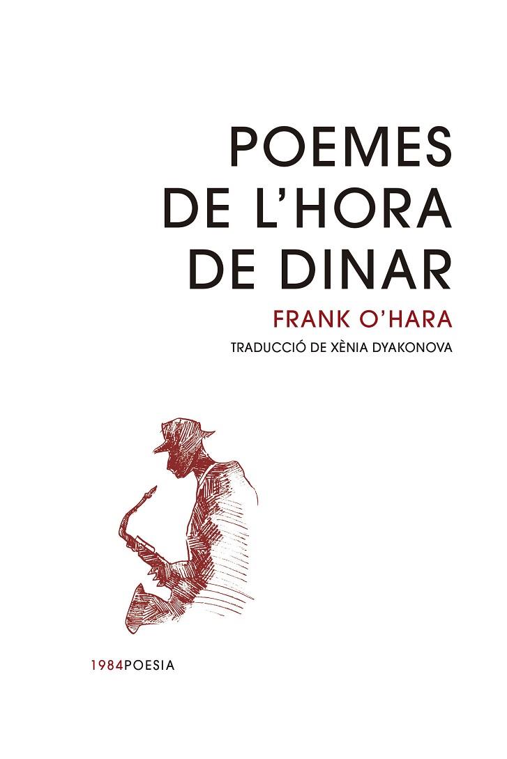 POEMES DE L'HORA DE DINAR | 9788418858154 | O'HARA, FRANK | Llibreria La Gralla | Llibreria online de Granollers