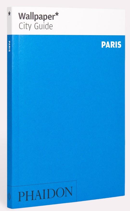 WALLPAPER CITY GUIDE PARIS | 9781838661168 | WALLPAPER | Llibreria La Gralla | Llibreria online de Granollers
