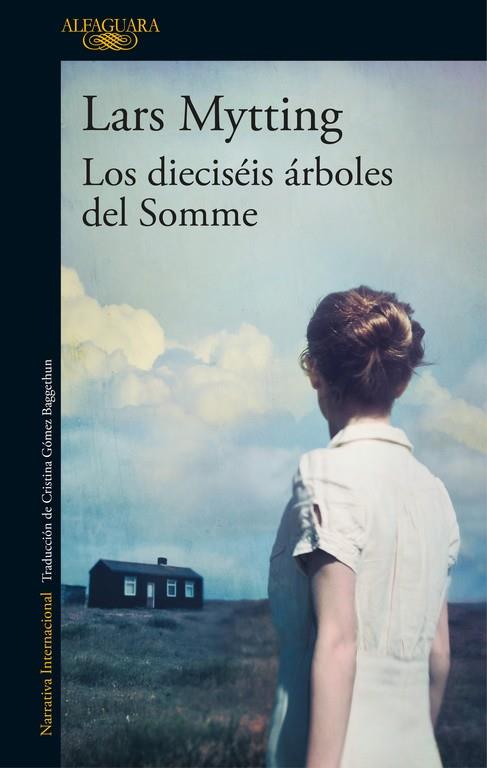 DIECISÉIS ÁRBOLES DEL SOMME, LOS | 9788420425627 | MYTTING, LARS | Llibreria La Gralla | Librería online de Granollers