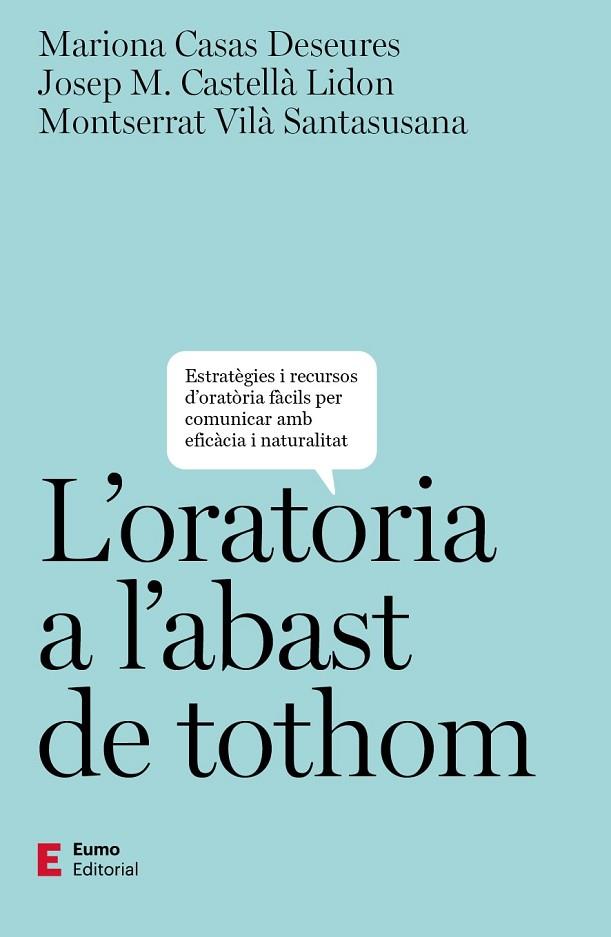 ORATÒRIA A L'ABAST DE TOTHOM, L' | 9788497668019 | CASAS, MARIONA ; CASTELLÀ LIDON, JOSEP M. ; VILÀ SANTASUSANA, MONTSERRAT | Llibreria La Gralla | Llibreria online de Granollers