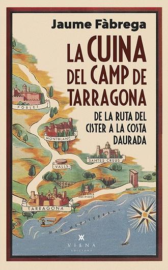 CUINA DEL CAMP DE TARRAGONA, LA  | 9788418908460 | FÀGREGA, JAUME | Llibreria La Gralla | Llibreria online de Granollers