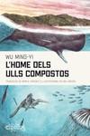 HOME DELS ULLS COMPOSTOS, L' | 9788412498011 | MING-YI, WU | Llibreria La Gralla | Llibreria online de Granollers