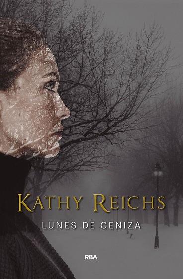 LUNES DE CENIZA | 9788491872092 | REICHS, KATHY | Llibreria La Gralla | Llibreria online de Granollers