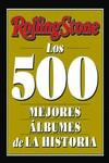 ROLLING STONE - LOS 500 MEJORES ÁLBUMES DE LA HISTORIA | 9788419234056 | ROLLING STONE | Llibreria La Gralla | Llibreria online de Granollers