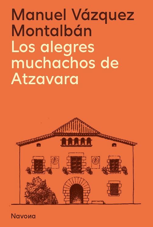 ALEGRES MUCHACHOS DE ATZAVARA, LOS | 9788419311627 | VÁZQUEZ MONTALBÁN, MANUEL | Llibreria La Gralla | Llibreria online de Granollers
