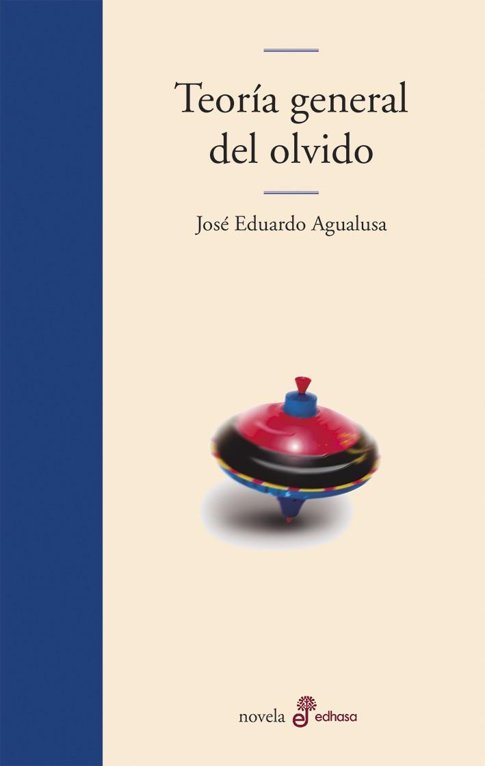 TEORIA GENERAL DEL OLVIDO | 9788435011310 | AGUALUSA, JOSE EDUARDO | Llibreria La Gralla | Llibreria online de Granollers