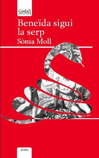 BENEÏDA SIGUI LA SERP | 9788494840753 | MOLL GAMBOA, SÒNIA | Llibreria La Gralla | Llibreria online de Granollers
