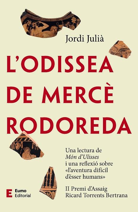 ODISSEA DE MERCÈ RODOREDA, L' | 9788497667746 | JULIÀ, JORDI | Llibreria La Gralla | Llibreria online de Granollers