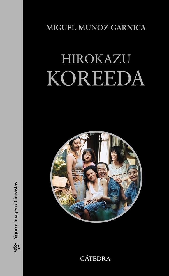 HIROKAZU KOREEDA | 9788437643922 | MUÑOZ GARNICA, MIGUEL | Llibreria La Gralla | Llibreria online de Granollers