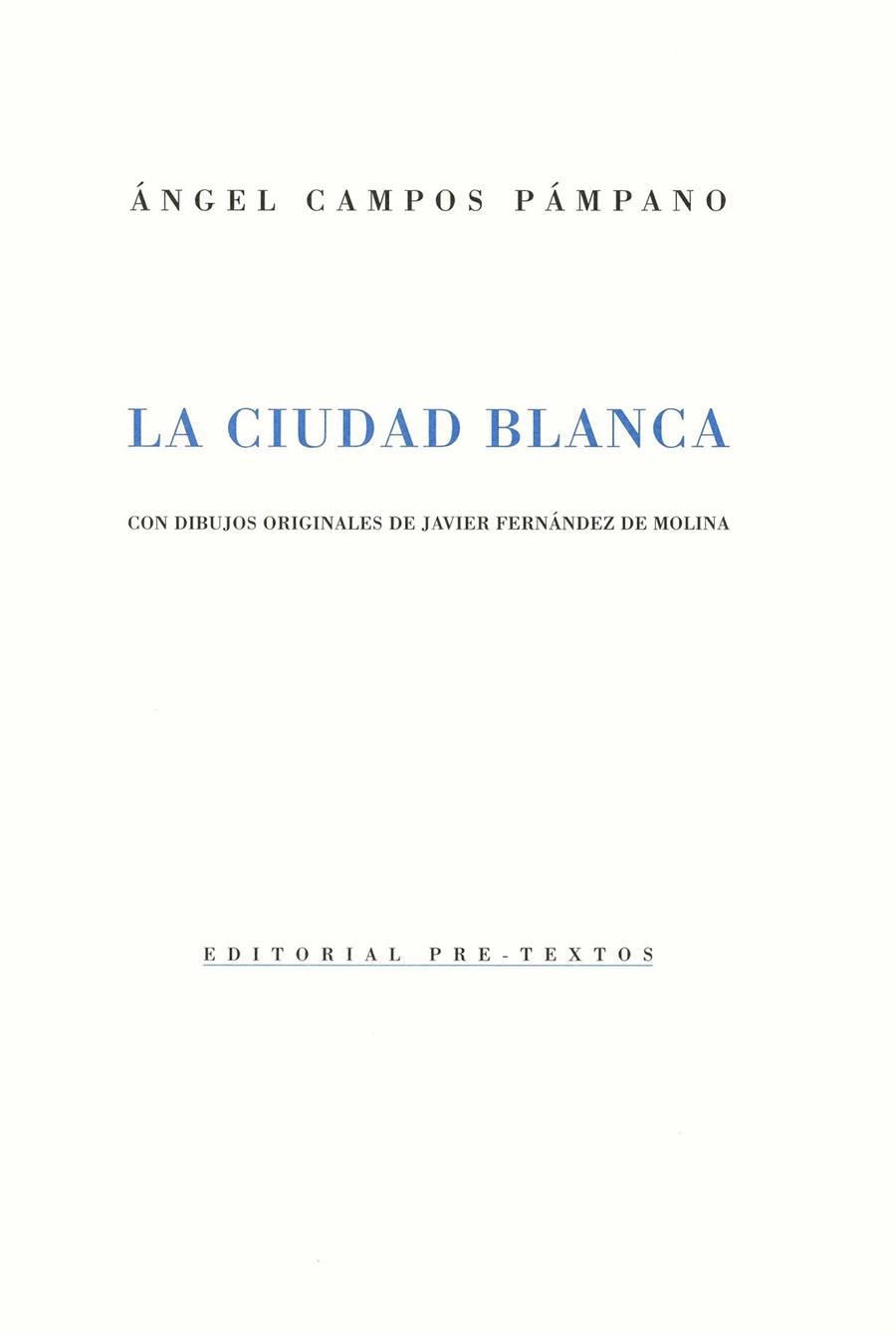 CIUDAD BLANCA, LA | 9788481911473 | CAMPOS PAMPANO, ANGEL | Llibreria La Gralla | Llibreria online de Granollers
