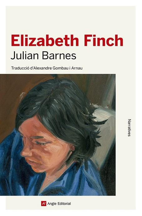 ELIZABETH FINCH | 9788419017574 | BARNES, JULIAN | Llibreria La Gralla | Llibreria online de Granollers
