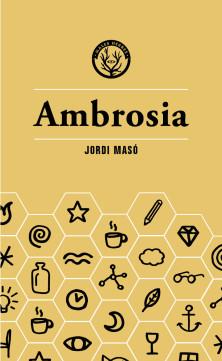 AMBROSIA | 9788412070590 | MASÓ RAHOLA, JORDI | Llibreria La Gralla | Llibreria online de Granollers