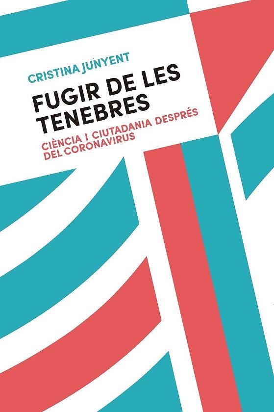 FUGIR DE LES TENEBRES | 9788491912187 | JUNYENT, CRISTINA | Llibreria La Gralla | Llibreria online de Granollers